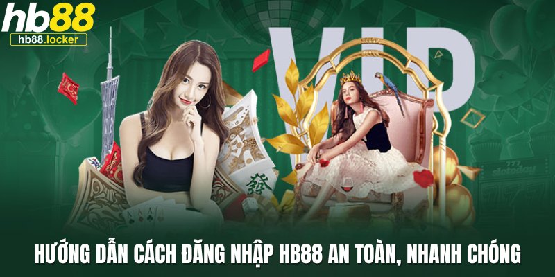 Đăng nhập HB88: Truy cập nền tảng cá cược nhanh chóng 4 Những lưu ý khi thực hiện đăng nhập HB88