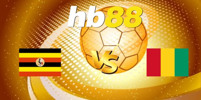 Góc chuyên gia soi kèo Guinea vs Uganda, 0h00 ngày 09/08 1 HB88