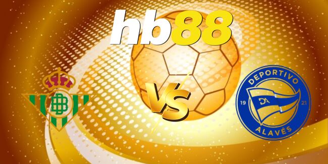 nhan dinh real betis vs alaves 7